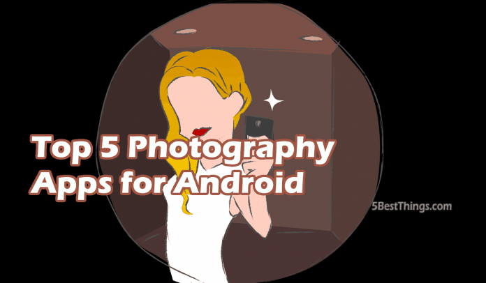 Photography apps for android