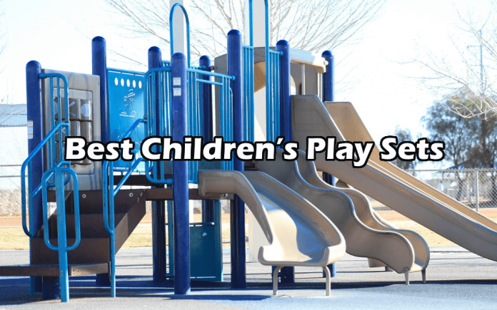 Best Children’s Play Sets