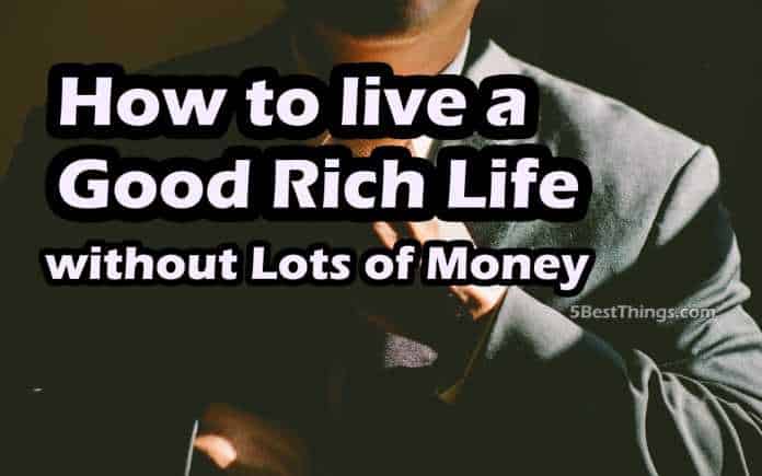 rich life