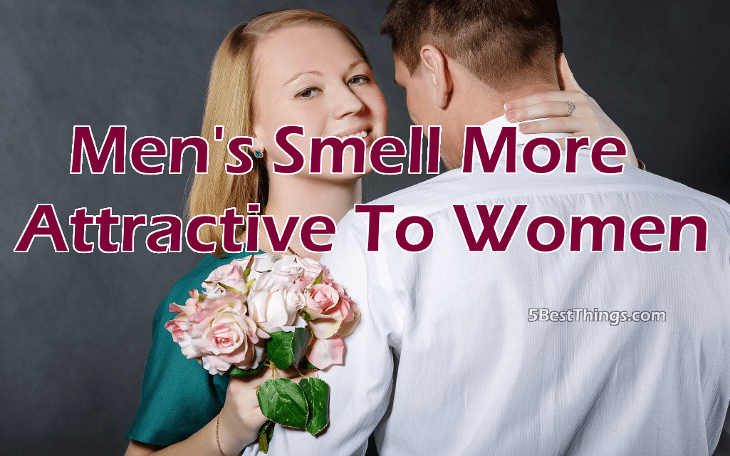 Men's Smell More Attractive