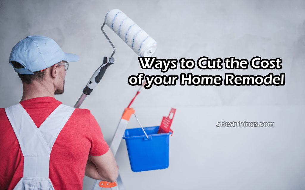 Ways to Cut the Cost of your Home Remodel