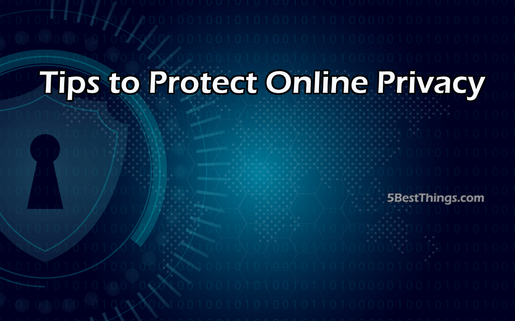 Tips to Protect Online Privacy