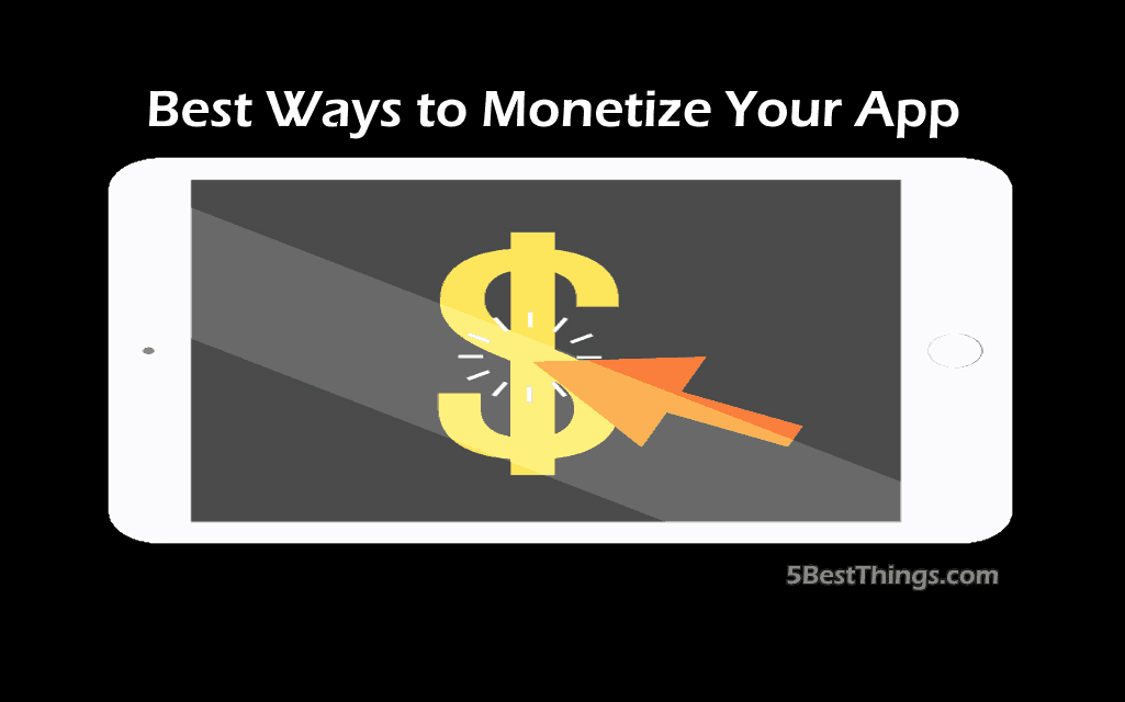 Best Ways to Monetize Your App