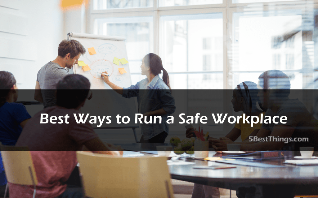 Best Ways to Run a Safe Workplace