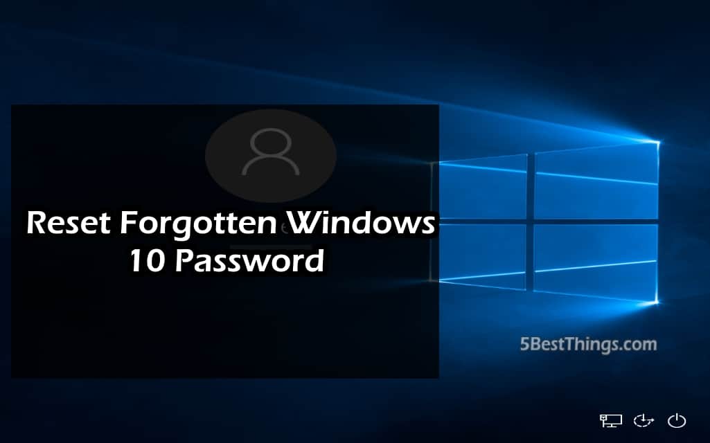 Reset Forgotten Windows 10 Password