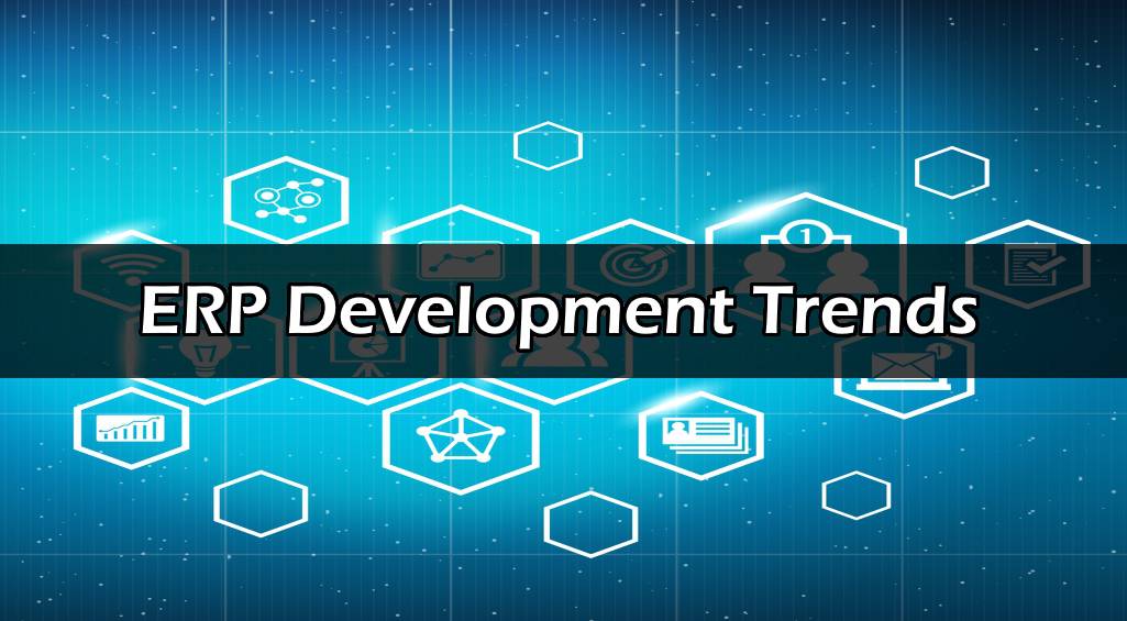 ERP Development Trends