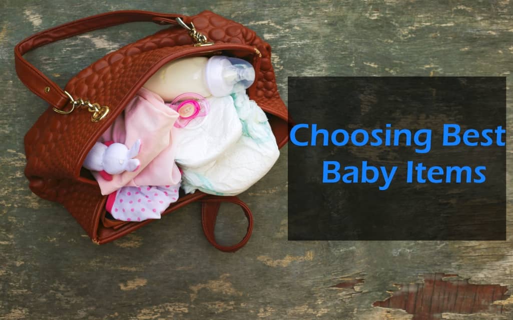 Choosing Best Baby Items