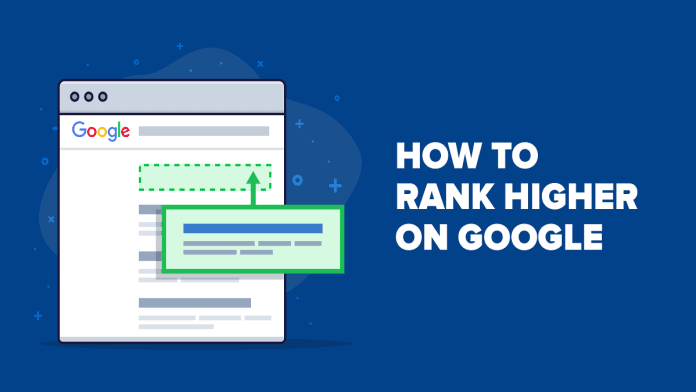 Tips To Rank Higher on Google