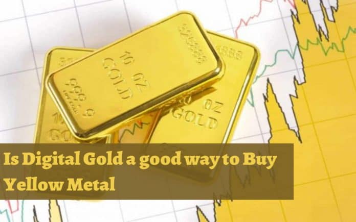 Is Digital Gold a good way to Buy Yellow Metal